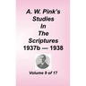 A. W. Pink's Studies in the Scriptures, Volume 09