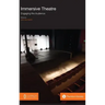 Immersive Theatre: Engaging the Audience