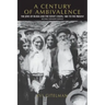 A Century of Ambivalence, Second Expanded Edition: The Jews of Russia and the Soviet Union, 1881 to the Present