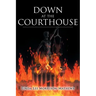 Down at the Courthouse