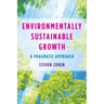 Environmentally Sustainable Growth: A Pragmatic Approach