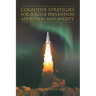 Cognitive Strategies for Suicide Prevention, Addiction And Anxiety
