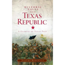 Historic Tales from the Texas Republic: A Glimpse of Texas Past