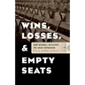 Wins, Losses, and Empty Seats: How Baseball Outlasted the Great Depression