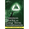 Common Stocks as Long Term Investments