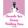 Decorate Your Dream Wedding Dress Bride Fashion Activity Book