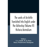 The Works Of Aristotletranslated Into English Under The Editorship (Volume Iv) Historia Animalium