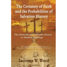 The Certainty of Faith and the Probabilities of Salvation History: The Dialectic of Faith and History in Modern Theology