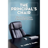 The Principal's Chair: Who Sits There Matters, A Secret of School Success
