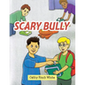 Scary Bully