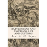 Babylonians and Assyrians, Life and Customs