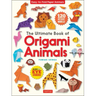 The Ultimate Book of Origami Animals: Easy-To-Fold Paper Animals; Instructions for 120 Models! (Includes Eye Stickers)