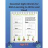 Essential Sight Words for Kids Learning to Write and Read: Practice Workbook For kids Learning To Write & Read. Ages 5-8.Large size - 8.5 "x 11" .page