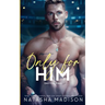 Only For Him: A single dad, enemies to lovers, hockey romance.