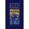 The Meaning of Blue: Recovering a Contemplative Spirit