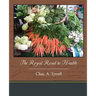 The Royal Road to Health