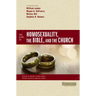 Two Views on Homosexuality, the Bible, and the Church