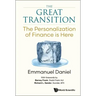 Great Transition, The: The Personalization of Finance Is Here