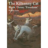 The Kilkenny Cat - Book Three