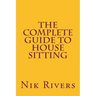 The Complete Guide to House Sitting