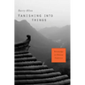 Vanishing Into Things: Knowledge in Chinese Tradition