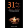 31 Days, 31 Ways 2 Pray 4 Families: A monthly prayer guide to aid intercession for families dealing with mental illnesses