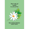 The Lady of Lyons; Or, Love and Pride