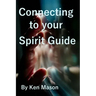 Connecting to your Spirit Guide
