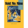 Void: No. Nine, Vol. 1: Volume 1