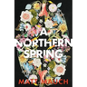 A Northern Spring