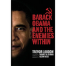 Barack Obama and the Enemies Within