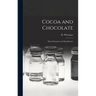 Cocoa and Chocolate: Their Chemistry and Manufacture