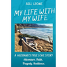 My Life with My Wife