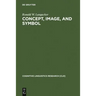 Concept, Image, and Symbol: The Cognitive Basis of Grammar