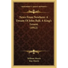 News From Nowhere; A Dream Of John Ball; A King's Lesson (1912)