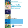 Trade Credit and Financing Instruments