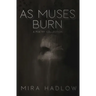 As Muses Burn