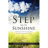 Step Into The Sunshine