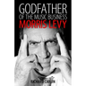 Godfather of the Music Business: Morris Levy