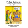It's Just Business
