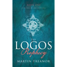 The Logos Prophecy (Fall of Ancients Book 1)