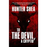 To The Devil, A Cryptid