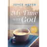 My Time with God: Renewed in His Presence Daily