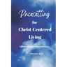 Pacesetting for Christ-Centered Living: A Transformational Journey