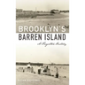 Brooklyn's Barren Island: A Forgotten History