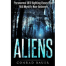 Aliens: Paranormal UFO Sighting Cases That Still Mystify Non-Believers