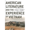 American Literature and the Experience of Vietnam