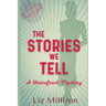 The Stories We Tell: A Homefront Mystery