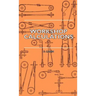 Workshop Calculations, Tables and Formulae - For Draughtsmen, Engineers, Fitters, Turners, Mechanics, Patternmakers, Erectors, Foundrymen, Millwrights