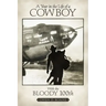 A Year In the Life of A Cowboy